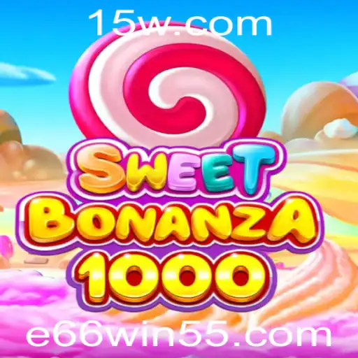 Descubra o Fascinante Mundo de SweetBonanza1000 com e66win